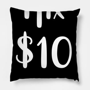 I Fix $10 Haircuts Pillow