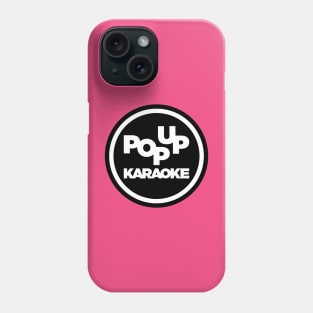 Pop Up Karaoke Giant Circle Logo Phone Case