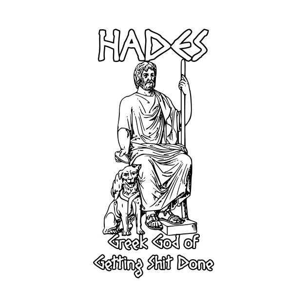 Hades, Greek God of Getting Shit Done by Taversia