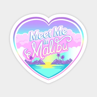 Meet Me in Malibu Magnet