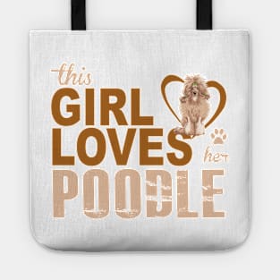 This girl loves her Poodle! Especially for Poodle Lovers! Tote