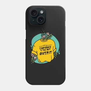 Self-confidence is the best outfit, rock it and own it. Phone Case