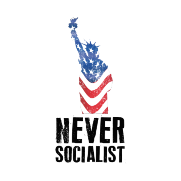never socialist t shirt