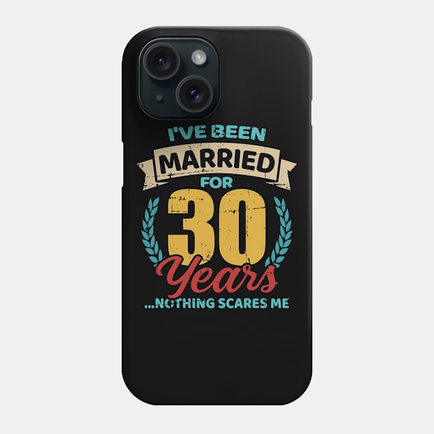 Married for 30 years 30th wedding anniversary Phone Case by Designzz