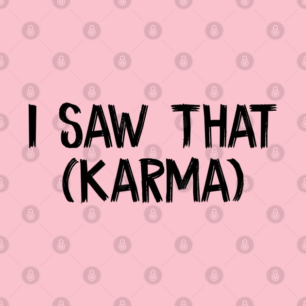 I Saw That (Karma) by TIHONA