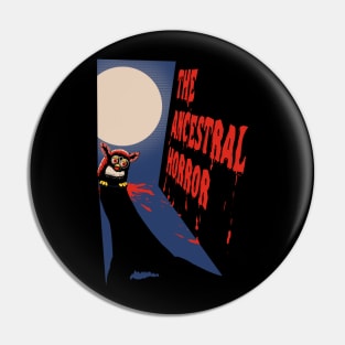 The Ancestral Horror Pin