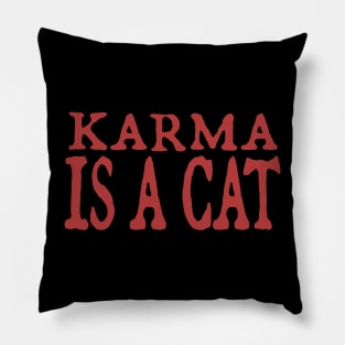 Karma is a Cat (red) Pillow