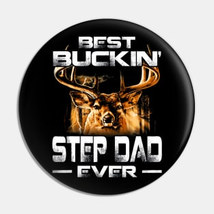 Best Buckin Step Dad Ever Shirt Deer Hunting Bucking Father Pin