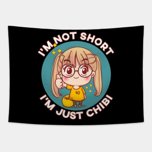 I'm Not Short I'm Just Chibi Kawaii Anime Chibi Girl Tapestry