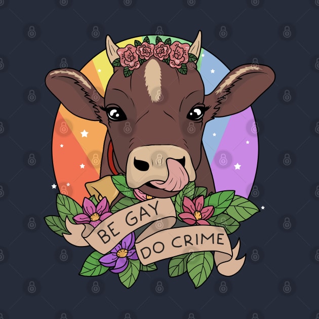 Be Gay Do Crime by valentinahramov