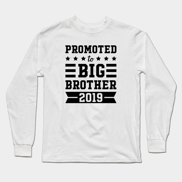 Going to Be A Big Brother 2019 Women Sweatshirt tee