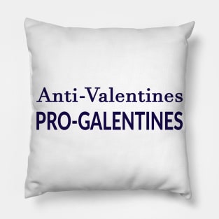 Anti Valentines Pro Galentines Pillow