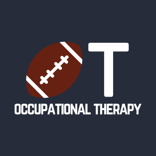 Occupational Therapy Football Design with White Text T-Shirt