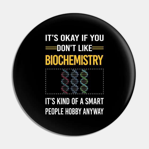 Funny Smart People Biochemistry Biochemist Pin by relativeshrimp