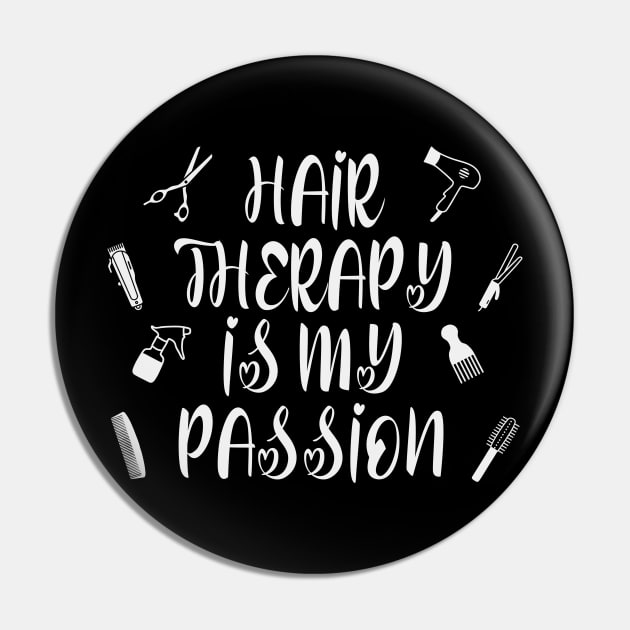 Hair Therapy Is My Passion Pin by Rosemarie Guieb Designs