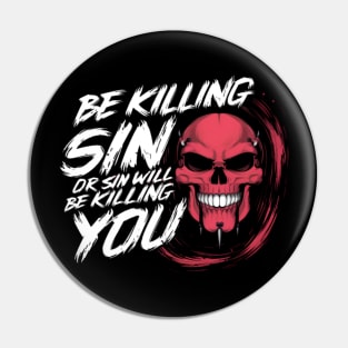 Confront Sin - John Owen Quote - Skull Tee Pin