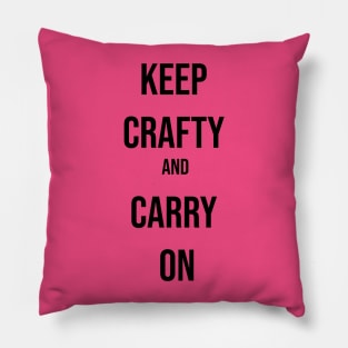 Keep Crafty and Carry On Pillow