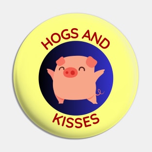 Hogs And Kisses | Cute Hugs And Kisses Pig Pun Pin