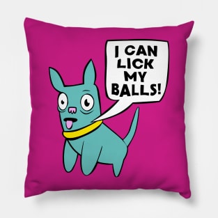 Funny Dog Tee: I Can Lick My... Pillow