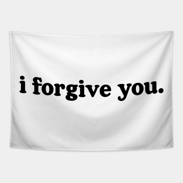 i forgive you. Tapestry by MAR-A-LAGO RAIDERS