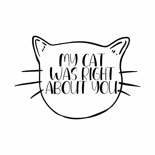 My Cat Was Right About You by capesandrollerskates 