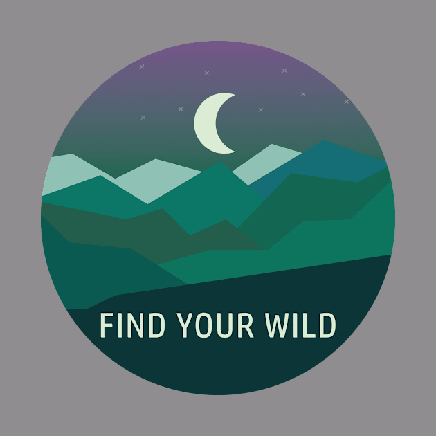 FIND YOUR WILD by SummitSquad