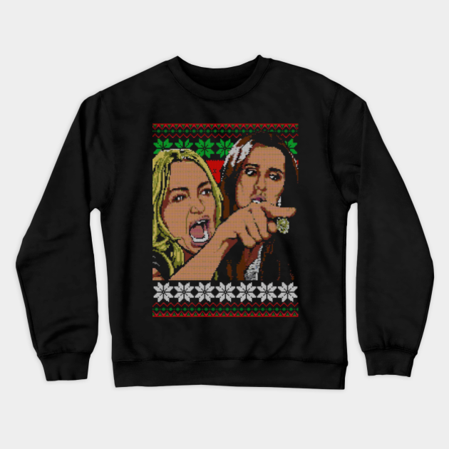Woman Yelling At A Cat Ugly Christmas Sweater Meme Design Woman Yelling Crewneck Sweatshirt Teepublic
