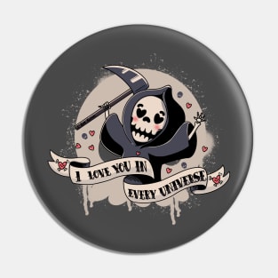 I love you in every universe Pin