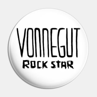 Vonnegut, Rock Star of Literature, Kurt Vonnegut Pin