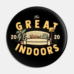 The 2020 Great Indoors - Funny Pin