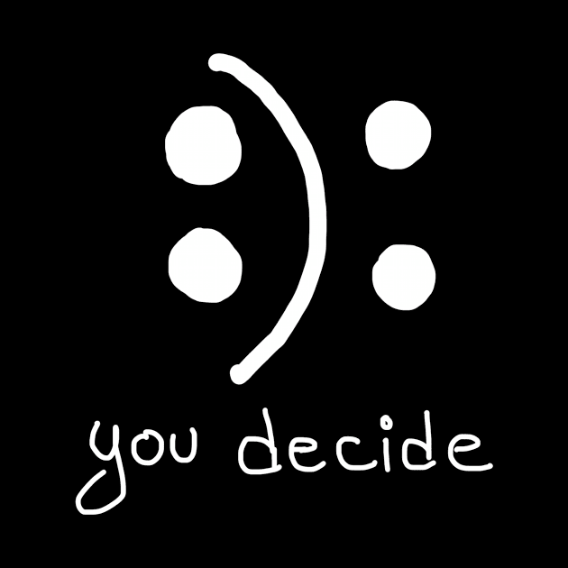 You Decide :): by VintageArtwork