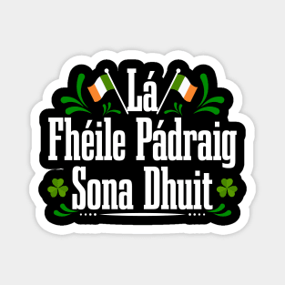 Lá Fhéile Pádraig Sona Dhuit Léine T-ST Patrick's Day Tees Magnet