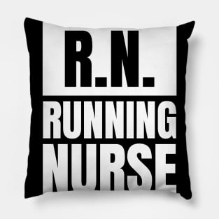 Nurse Fitness Apparel: R.N. - Running Nurse T-Shirt - The Perfect Gift for Registered Nurses! Pillow