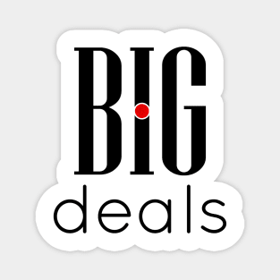 02 - BIG deals Magnet