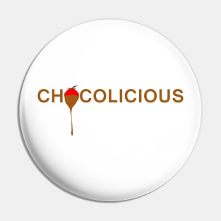 Chocolicious - Chocolate is delicious Pin