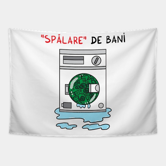 Spalare de bani Tapestry by adrianserghie