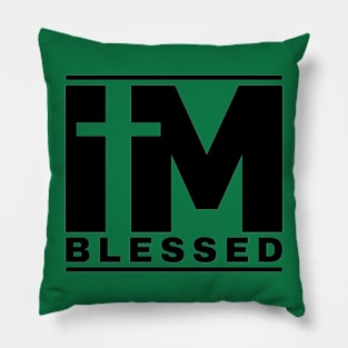 I Am Blessed Pillow