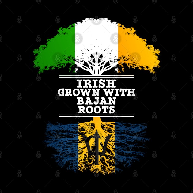 Irish Grown With Bajan Roots - Gift for Bajan With Roots From Barbados by Country Flags