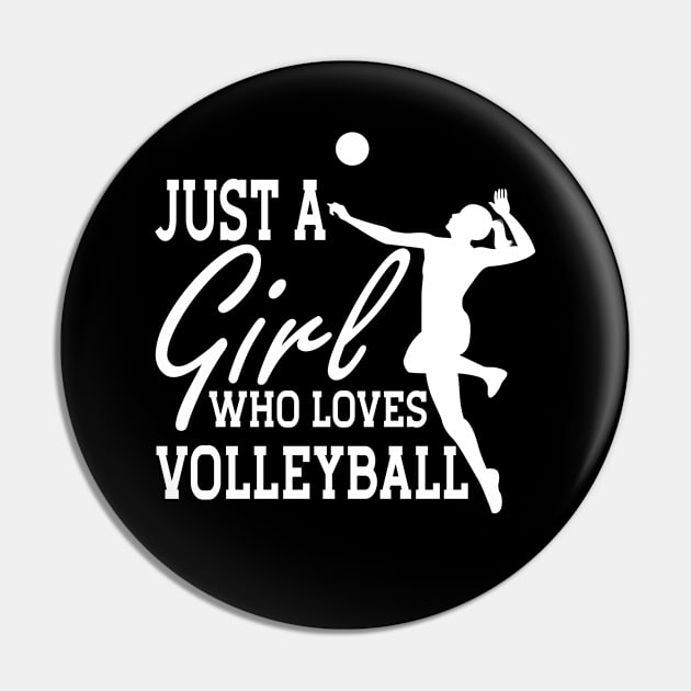 Volleyball Girl - Just a Girl who loves volleyball w Pin by KC Happy Shop