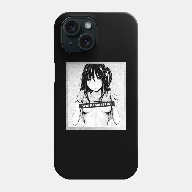 Waifu Material Hentai Manga design Phone Case by KuTees