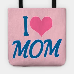 I Love You Mom Tote