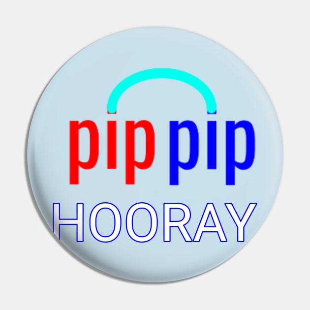 Pip Pip HOORAY Pin by Comictoon/Fredbear