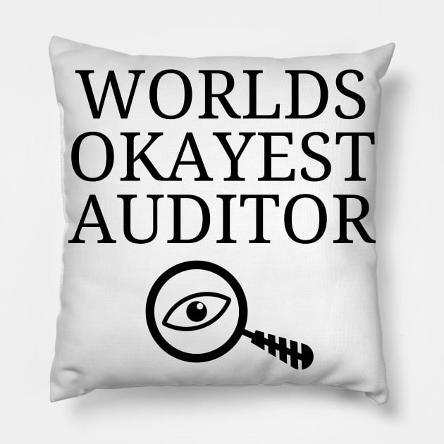 World okayest auditor Pillow by Word and Saying