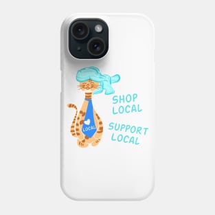 Shop Local Support Local - Cat Love local Phone Case