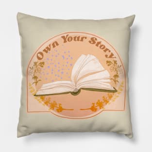 Own Your Story Pillow