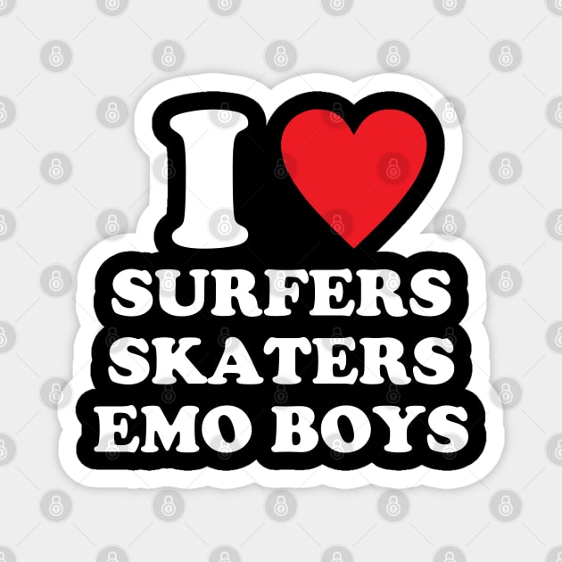 Love Surfers Skaters Emo Boys Magnet by CikoChalk