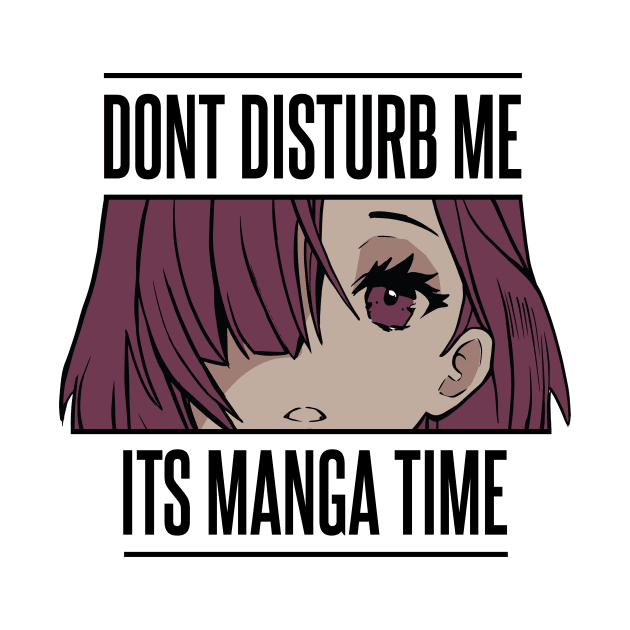 Don´t disturb me it´s manga time by TahudesignsAT