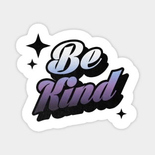 Be Kind -Retro Classic Typography Style Magnet