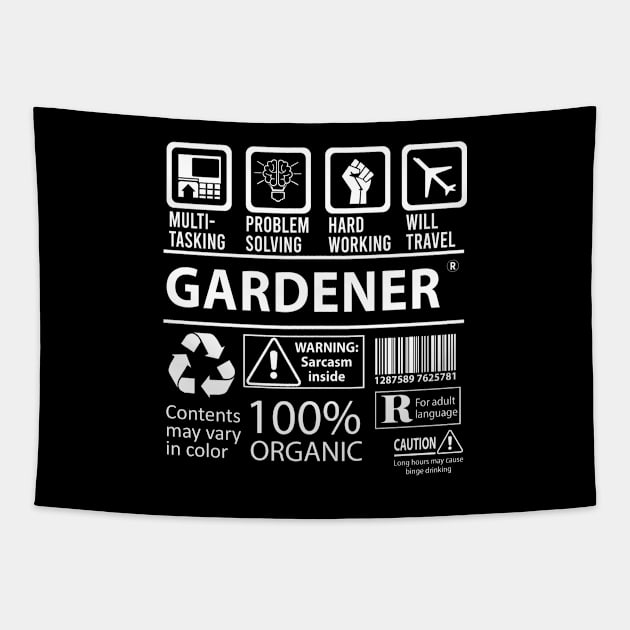 Gardener T Shirt - MultiTasking Certified Job Gift Item Tee Tapestry by Aquastal