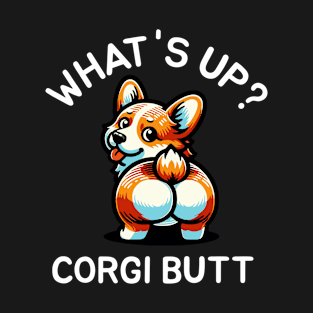 Funny Cartoon Corgi What's Up? T-Shirt